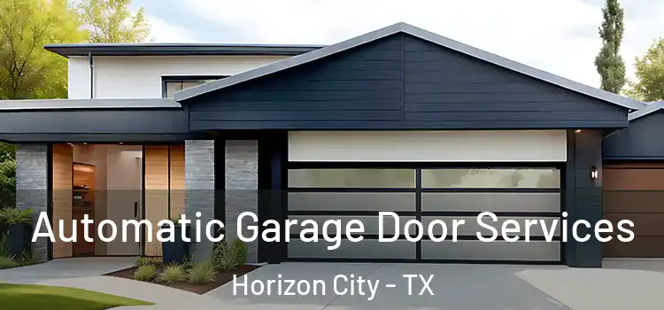 Automatic Garage Door Services Horizon City - TX