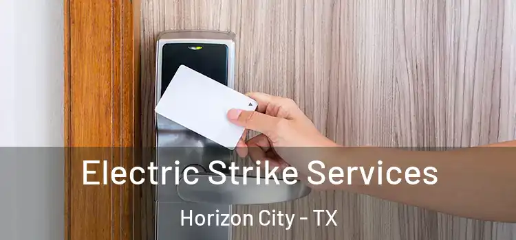 Electric Strike Services Horizon City - TX
