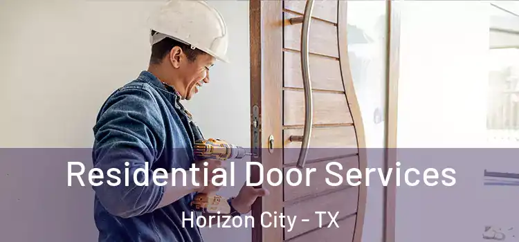 Residential Door Services Horizon City - TX